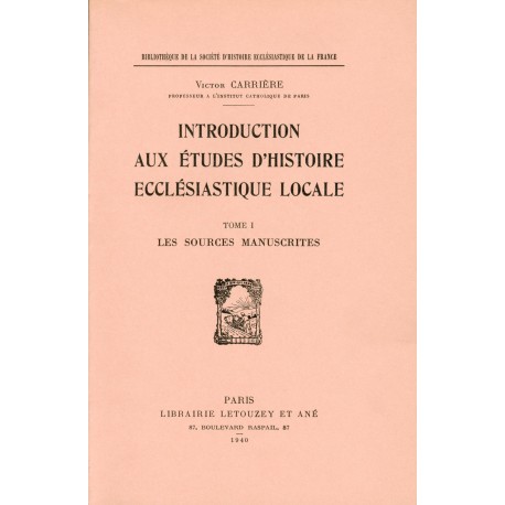 Introduction aux études d'histoire écclésiastique locale