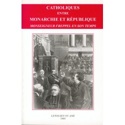 Catholiques entre Monarchie et République