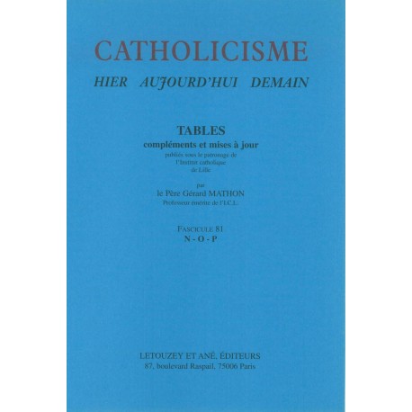 Catholicisme Tables, Fasc. 81 N-O-P