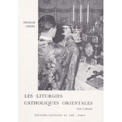 Les liturgies catholiques orientales par l'image