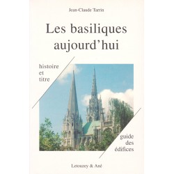 Les basiliques aujourd'hui