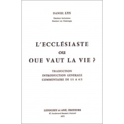 L'Ecclésiaste ou que vaut la vie ?