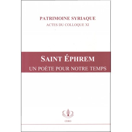 Saint Ephrem. Un poète pour notre temps