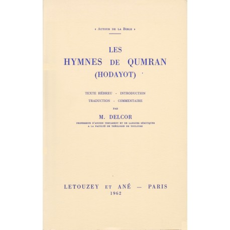 Les Hymnes de Qumrân (Hodayot)