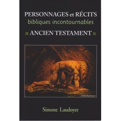 Personnages et récits bibliques incontournables