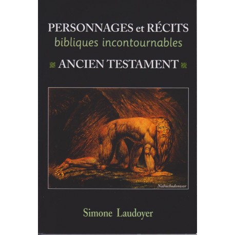 Personnages et récits bibliques incontournables