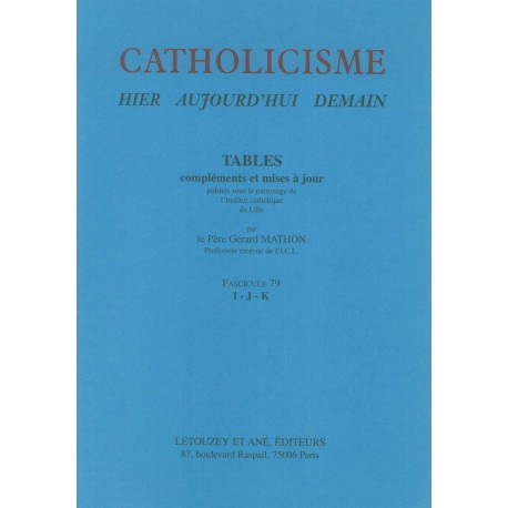 Catholicisme Tables Fasc. 79 I-J-K