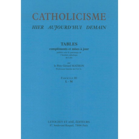 Catholicisme Tables Fasc. 80 L-M