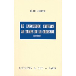 Le Languedoc cathare au temps de la Croisade