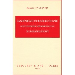 Jansénisme et gallicanisme aux origines religieuses du risorgime