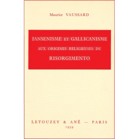 Jansénisme et gallicanisme aux origines religieuses du risorgime