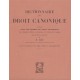 Dictionnaire de droit canonique T. I à VII brochés