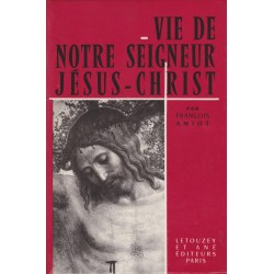 Vie de notre Seigneur Jésus-Christ